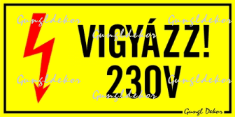 Vigyázz! 230V villámmal 10x5 cm kismatrica