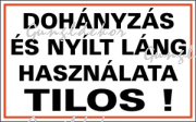 Dohányzás és nyílt láng használata tilos tábla matrica, fehér alapon fekete felirat
