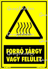 Forró tárgy vagy felület tábla matrica, sárga alapon fekete felirat, és gőzölgő piktogram