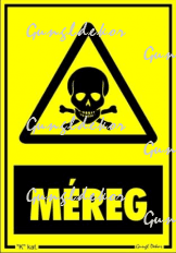Méreg piktogram, sárga alapon fekete szöveg és halálfej