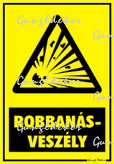 Robbanásveszély figyelmeztető tábla matrica