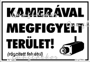 Kamerával megfigyelt terület matrica tábla