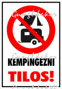 Kempingezni tilos! Piktogrammal tábla matrica