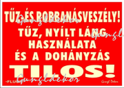 Tűz és robbanásveszély fluoros utánvilágító tábla matrica, piros alapon