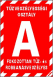 A, B, C, D, E tűzveszélyességi helyiség tábla matrica piros alapon
