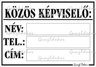 Közös képviselő beírható névvel telefonszámmal címmel tábla matrica